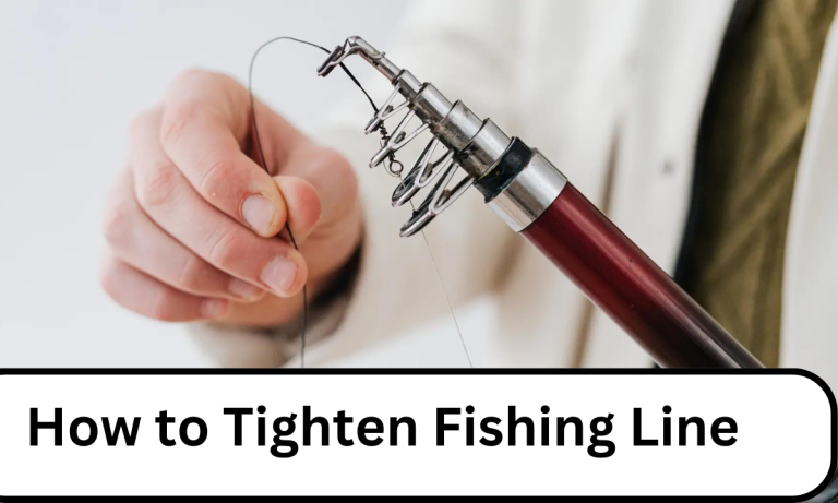 How to Tighten Fishing Line