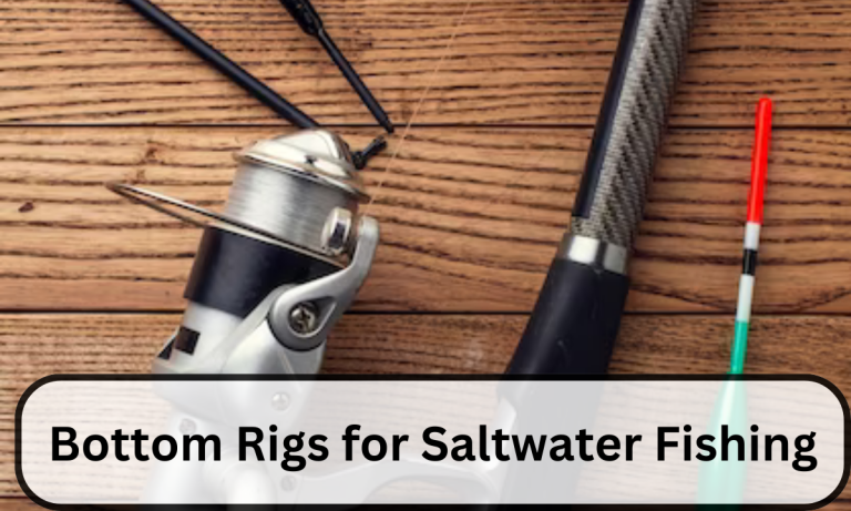 Bottom Rigs for Saltwater Fishing